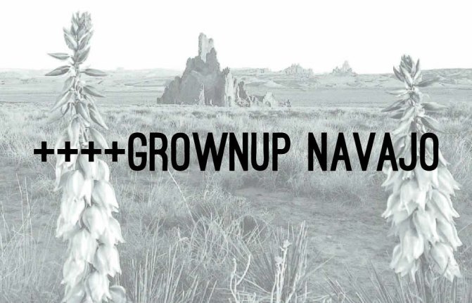 GROWNUP Navajo